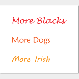 More Blacks More Dogs More Irish Posters and Art